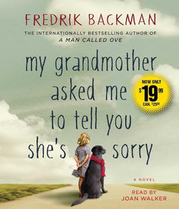 My Grandmother Asked Me to Tell You She's Sorry 