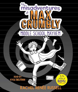 The Misadventures of Max Crumbly 2 