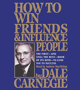 How to Win Friends and Influence People 