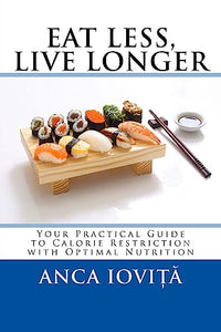 Eat Less, Live Longer 