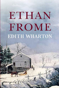 Ethan Frome 