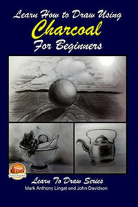 Learn How to Draw Using Charcoal for Beginners 