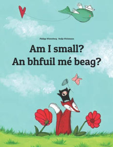 Am I small? An bhfuil me beag? 