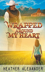 Wrapped Around My Heart 