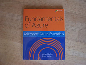 Fundamentals of Azure Microsoft Azure Essentials 