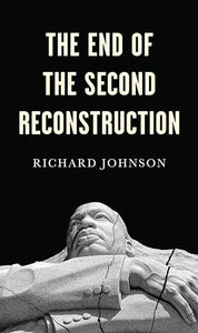 The End of the Second Reconstruction 