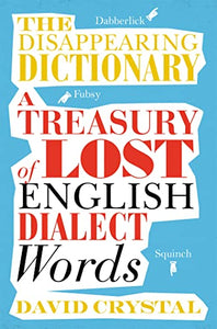 The Disappearing Dictionary 