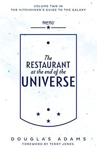 The Restaurant at the End of the Universe 