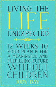 Living the Life Unexpected 