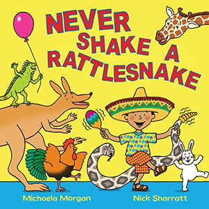 Never Shake a Rattlesnake 