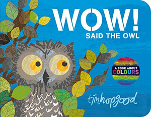 WOW! Said the Owl 