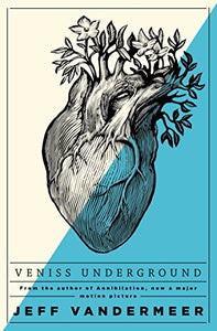 Veniss Underground 