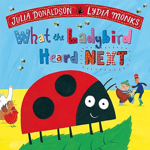 What the Ladybird Heard Next 