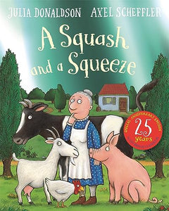 A Squash and a Squeeze 25th Anniversary Edition 