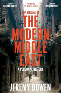 The Making of the Modern Middle East 