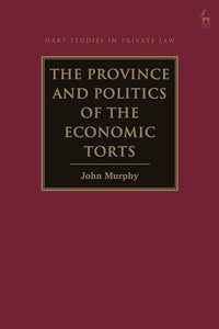 The Province and Politics of the Economic Torts 