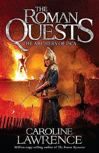 Roman Quests: The Archers of Isca 