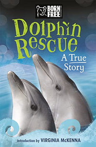 Born Free: Dolphin Rescue 