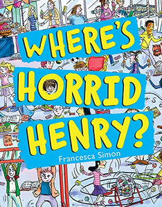 Where's Horrid Henry? 