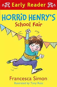 Horrid Henry Early Reader: Horrid Henry's School Fair 