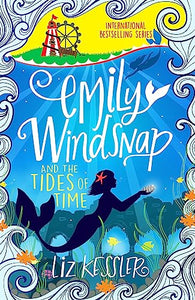 Emily Windsnap and the Tides of Time 