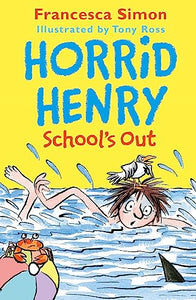 Horrid Henry School's Out 