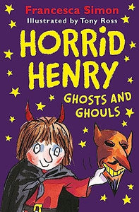 Horrid Henry Ghosts and Ghouls 