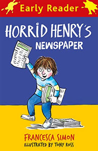 Horrid Henry Early Reader: Horrid Henry's Newspaper 