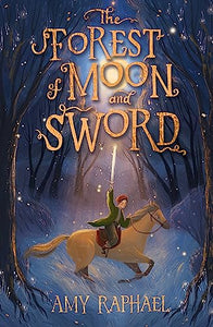 The Forest of Moon and Sword 