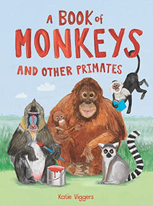 A Book of Monkeys (and Other Primates) 