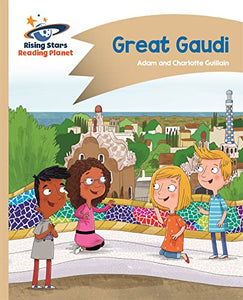 Reading Planet - Great Gaudi - Gold: Comet Street Kids 