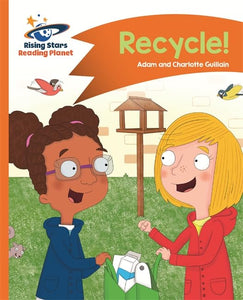 Reading Planet - Recycle! - Orange: Comet Street Kids 