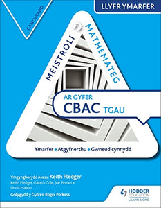 Meistroli Mathemateg CBAC TGAU Llyr Ymarfer: Canolradd  (Mastering Mathematics for WJEC GCSE Practice Book: Intermediate Welsh-language edition) 