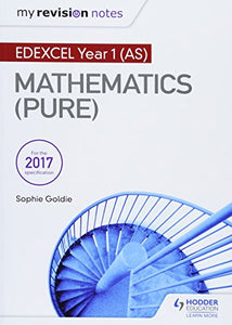 My Revision Notes: Edexcel Year 1 (AS) Maths (Pure) 