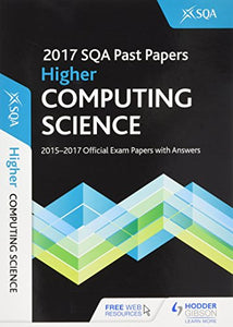 Higher Computing Science 2017-18 SQA Past Papers with Answers 