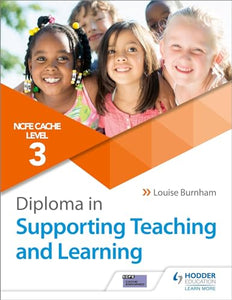 NCFE CACHE Level 3 Diploma in Supporting Teaching and Learning 