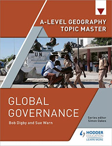 A-level Geography Topic Master: Global Governance 