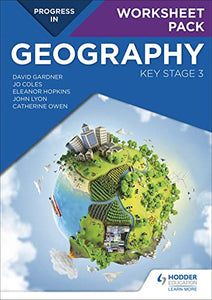 Progress in Geography: Key Stage 3 Worksheet Pack 