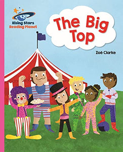 Reading Planet - The Big Top - Pink A: Galaxy 