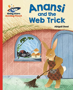 Reading Planet - Anansi and the Web Trick - Red A: Galaxy 