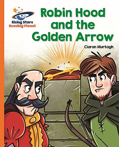 Reading Planet - Robin Hood and the Golden Arrow - Orange: Galaxy 