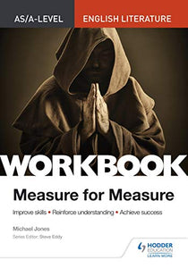 AS/A-level English Literature Workbook: Measure for Measure 