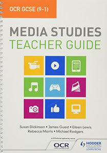 OCR GCSE (9–1) Media Studies Teacher Guide 