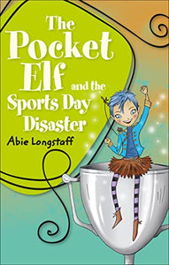 Reading Planet KS2 - The Pocket Elf and the Sports Day Disaster - Level 4: Earth/Grey band 