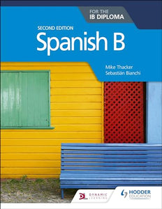 Spanish B for the IB Diploma Second Edition 