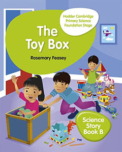 Hodder Cambridge Primary Science Story Book B Foundation Stage The Toy Box 