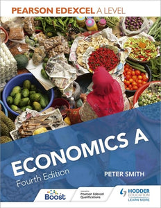 Pearson Edexcel A level Economics A Fourth Edition 