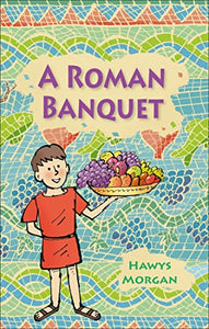 Reading Planet KS2 - A Roman Banquet - Level 3: Venus/Brown band 