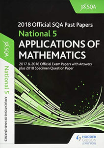 National 5 Applications of Maths 2018-19 SQA Specimen and Past Papers with Answers 