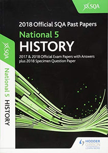 National 5 History 2018-19 SQA Specimen and Past Papers with Answers 